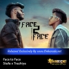 Face to Face - Stefa x Trazhiya