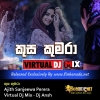 Kusa Kumara Ajith Sanjeewa Perera Virtual Dj Mix - Dj Ansh