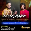 Parasathu kusumaka - Thanura Madhugeeth & Himasha Manupriya