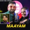 Maayam - Kanchana Anuradhi & Supun Perera Ft. Miah Kutty - Naden Tamil Version