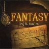 Fantasy - Iraj Ft. Samitha Mudunkotuwa