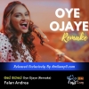 Oye Ojaye (Remake) - Falan Andrea