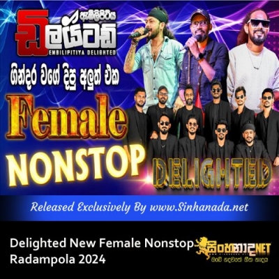 Delighted New Female Nonstop Radampola 2024