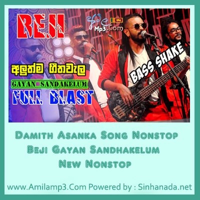 Damith Asanka Song Nonstop Beji Gayan Sandhakelum New Nonstop