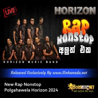 New Rap Nonstop Polgahawela Horizon 2024