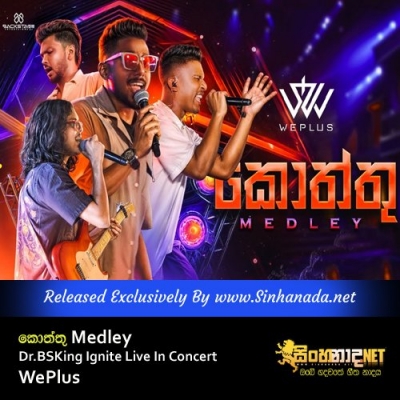 WePlus Kottu Medley ft. Dr.BSKing Ignite Live In Concert