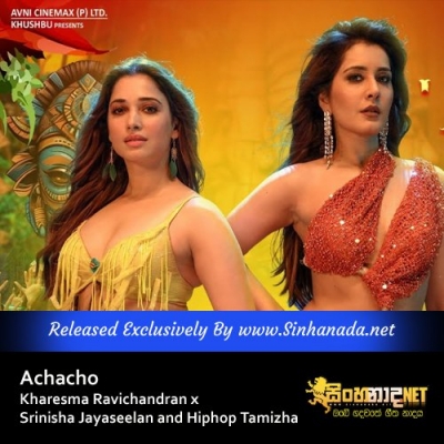 Achacho Kharesma Ravichandran x Srinisha Jayaseelan and Hiphop Tamizha