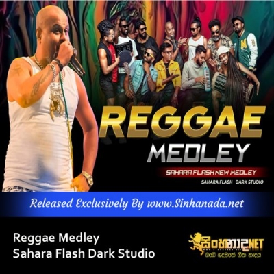 Reggae Medley Sahara Flash Dark Studio