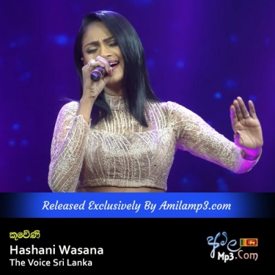 Kuweni Hashani Wasana The Voice Sri Lanka
