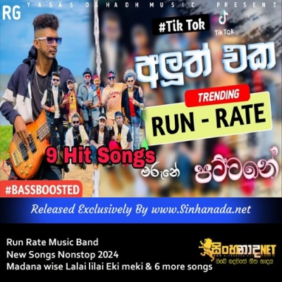 Run Rate Music Band New Songs Nonstop 2024 Madana wise Lalai lilai Eki meki & 6 more songs