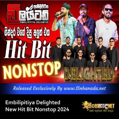 Embilipitiya Delighted Hit Bit Nonstop 2024