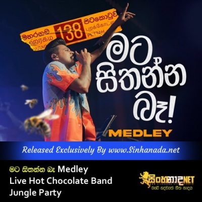 Mata Sithanna Ba Medley Live Hot Chocolate Band Jungle Party