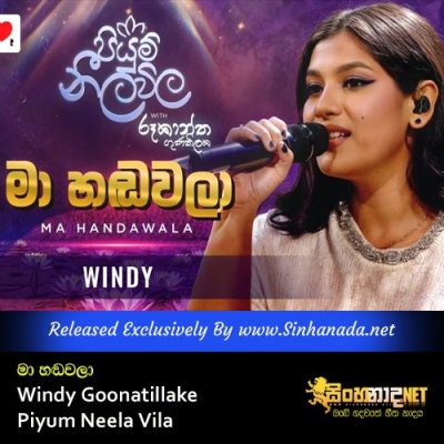 Ma Handawala Windy Goonatillake Piyum Neela Vila