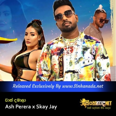 Waan Damala Ash Perera x Skay Jay