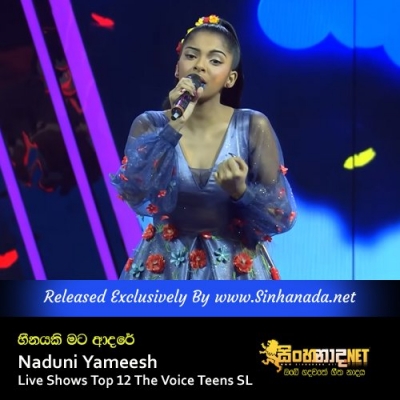 Heenayaki Mata Adare Naduni Yameesh Live Shows Top 12 The Voice Teens SL