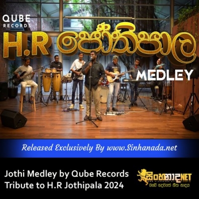 Jothi Medley by Qube Records Tribute to H.R Jothipala 2024