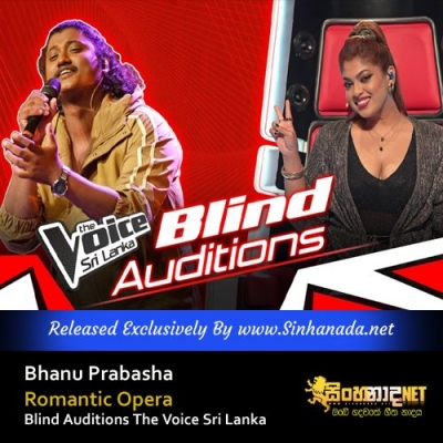 Bhanu Prabasha Romantic Opera Blind Auditions The Voice Sri Lanka