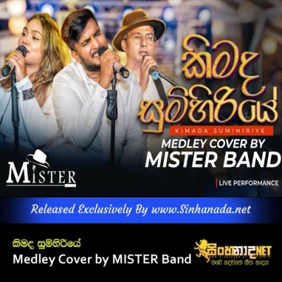 Kimada Sumihiriye Medley Cover by MISTER Band