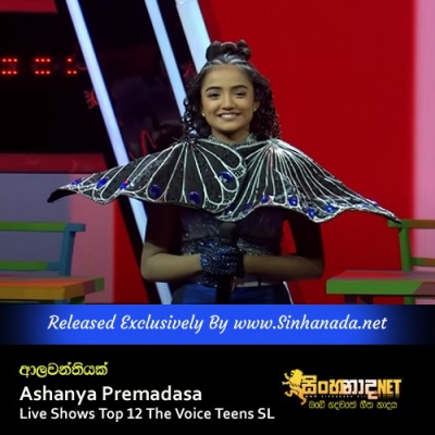 Alawanthiyak Ashanya Premadasa Live Shows Top 12 The Voice Teens SL