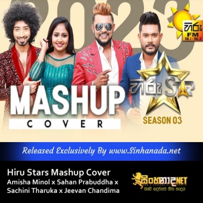Hiru Stars Mashup Cover Amisha Minol x Sahan Prabuddha x Sachini Tharuka x Jeevan Chandima